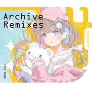 Archive Remixes Vol. 1 by Aice room