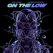 On The Low by Wax Motif